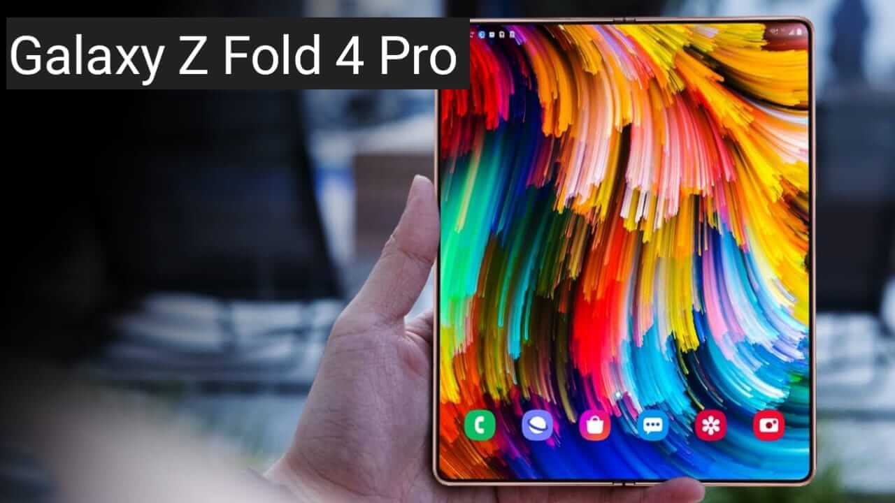 You are currently viewing Samsung Galaxy Z Fold 4 Pro 2022 Price, Release Date & Specs!