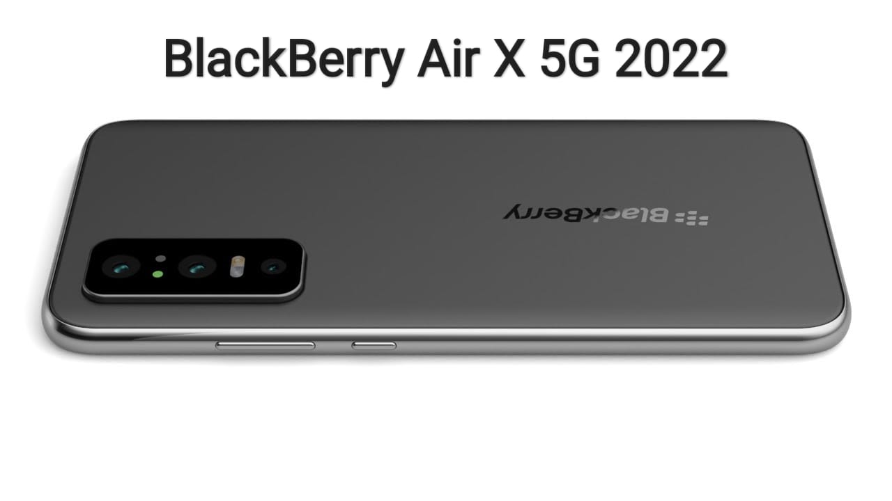 You are currently viewing Blackberry Air X 5G 2022 Price, Specifications & Release Date