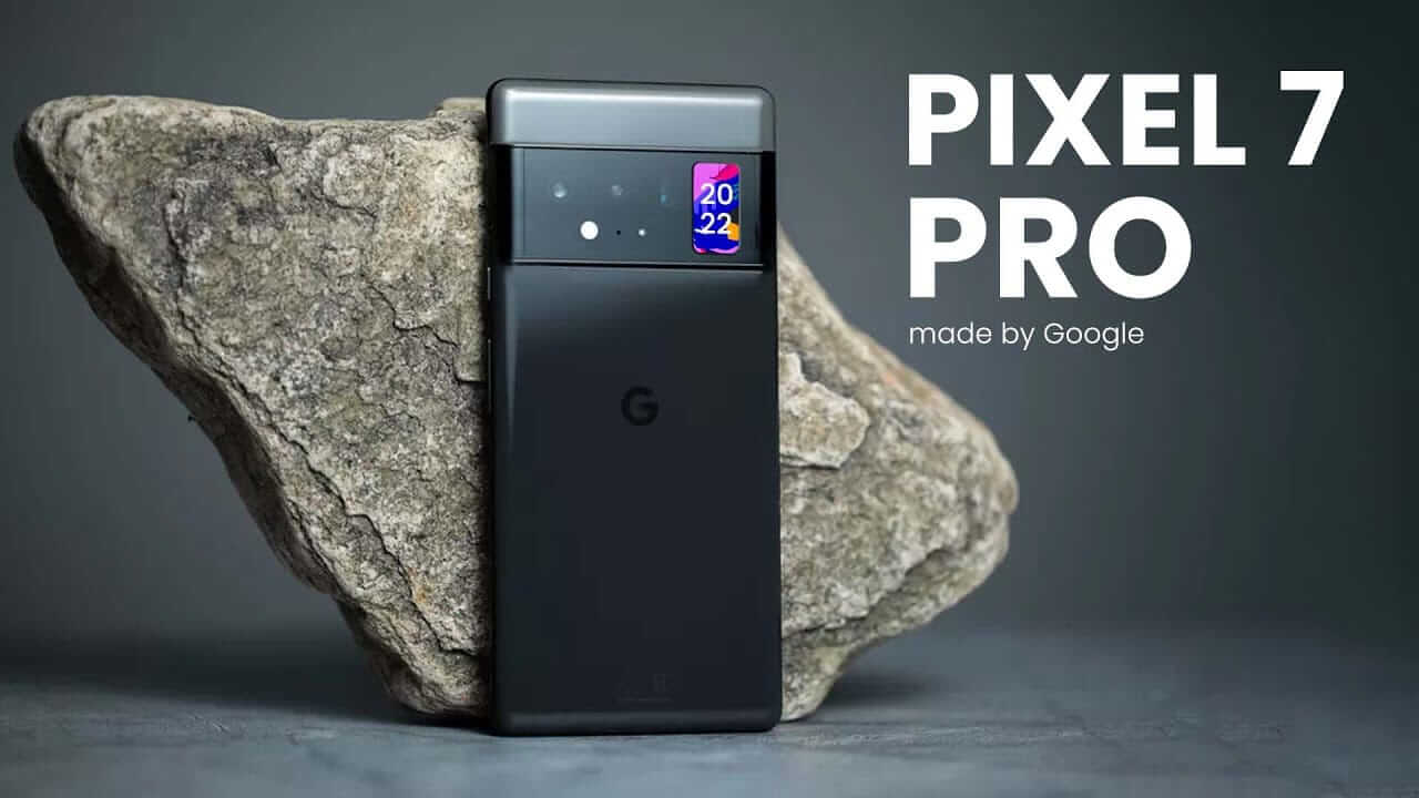 You are currently viewing Google Pixel 7 Pro 5G 2022 Price, Release Date , Features & Specs.