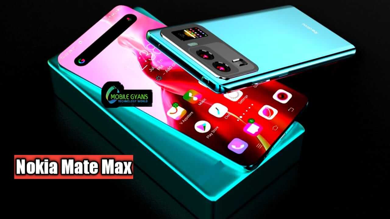 You are currently viewing Nokia Mate Max 2022 Price, Release Date, Specs.