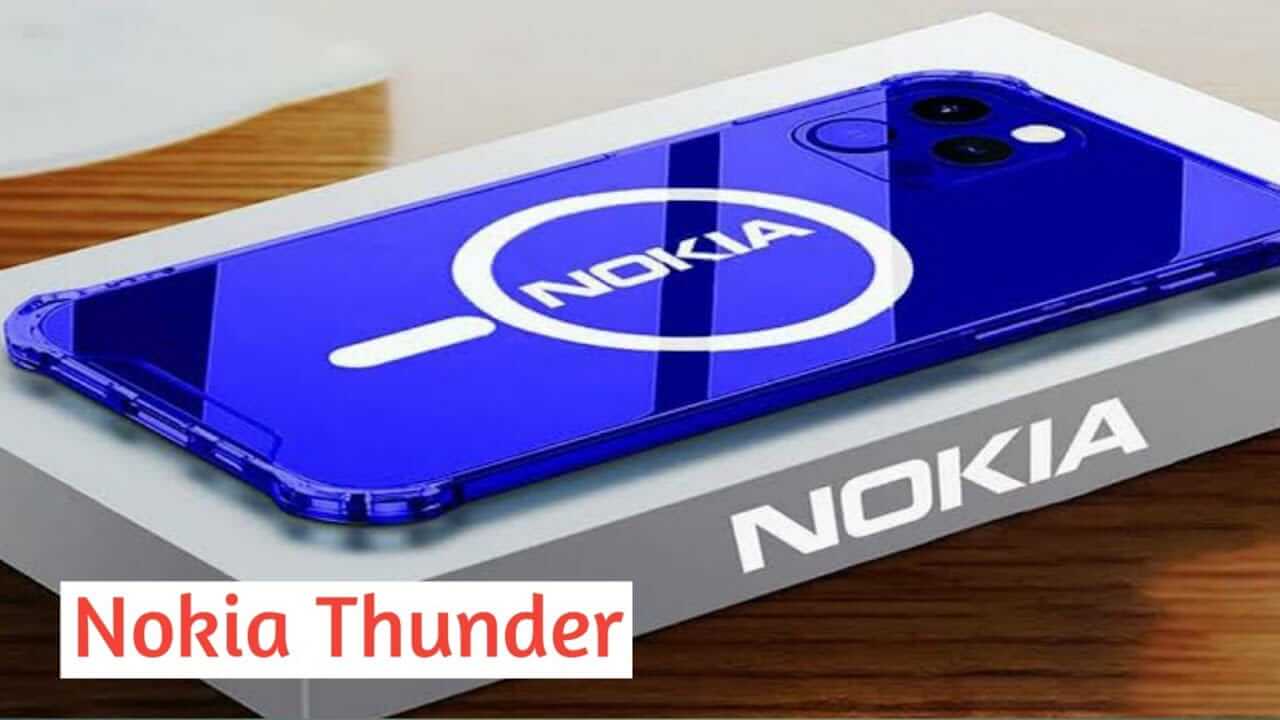 You are currently viewing Nokia Thunder 2022 Price, Release Date, Specs & Features.