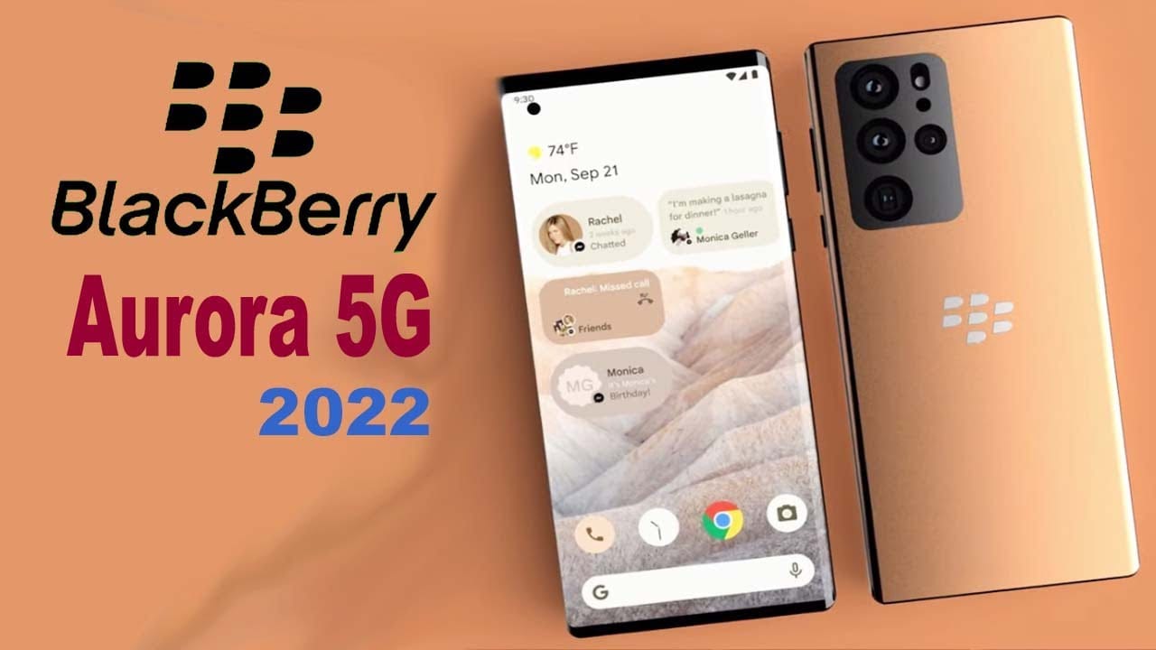 You are currently viewing Blackberry Aurora 5G 2022 Price, Specs, Release Date, News