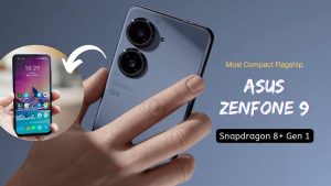 Read more about the article Asus Zenfone 9 Review – Asus Zenfone 9 Price In India , Asus Zenfone 9 Special Features & Full Specs.