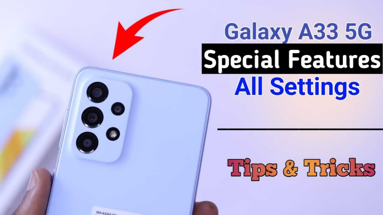 You are currently viewing Samsung Galaxy A33 5G Special Features & Full Specs.
