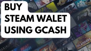 Read more about the article How to load Steam Wallet using Gcash (In Detail Guide 2023)?
