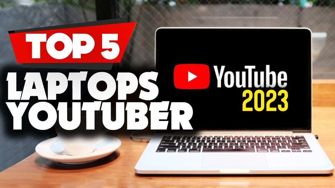 You are currently viewing Top 5 Super Laptops for YouTubers Under 50k 2023