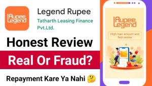 Read more about the article Legend Rupee Loan App Review Real or Fake – RBI Approved?